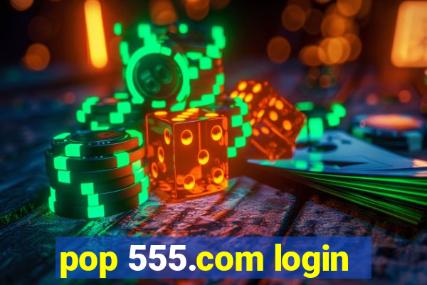 pop 555.com login