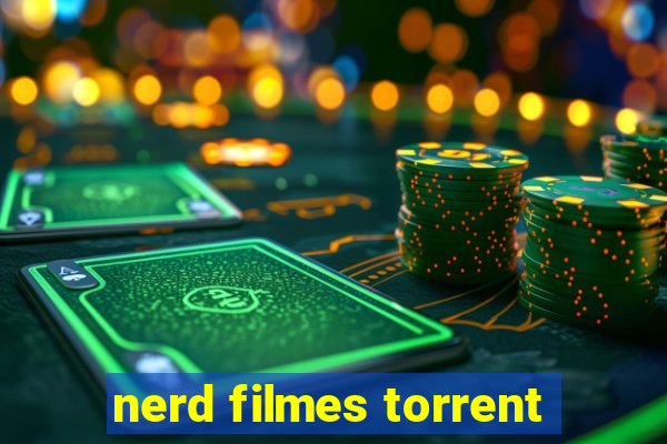 nerd filmes torrent