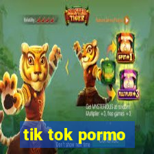 tik tok pormo