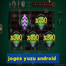 jogos yuzu android