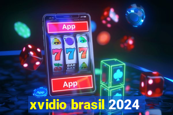 xvidio brasil 2024