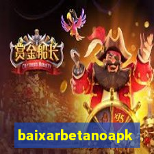 baixarbetanoapk