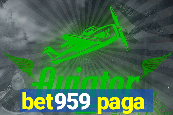 bet959 paga