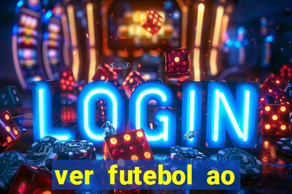 ver futebol ao vivo futemax