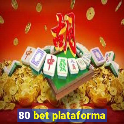 80 bet plataforma