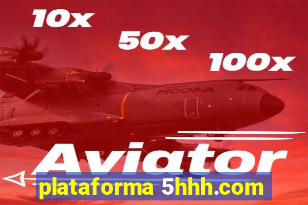 plataforma 5hhh.com