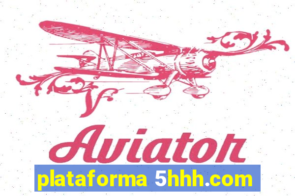 plataforma 5hhh.com