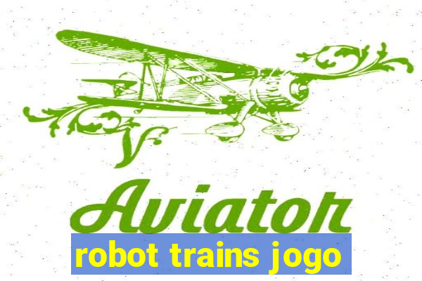 robot trains jogo