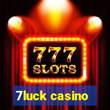 7luck casino