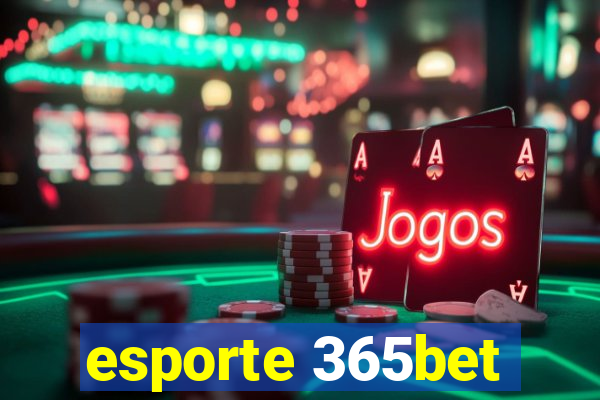 esporte 365bet