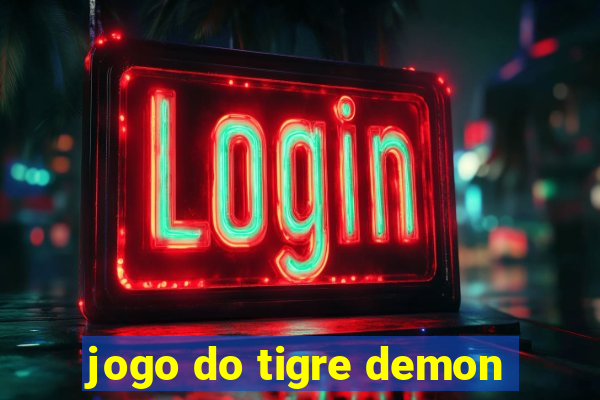 jogo do tigre demon