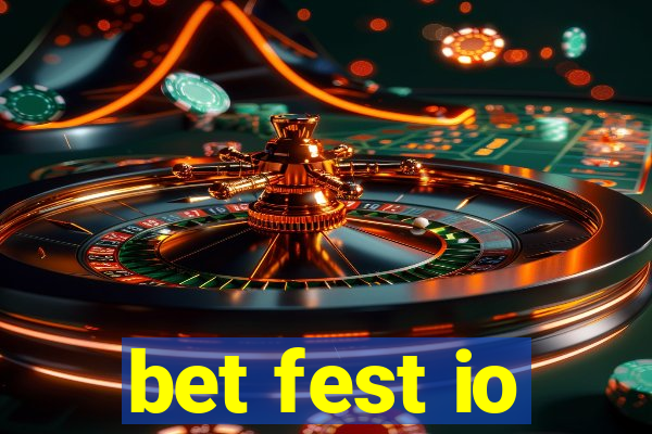 bet fest io