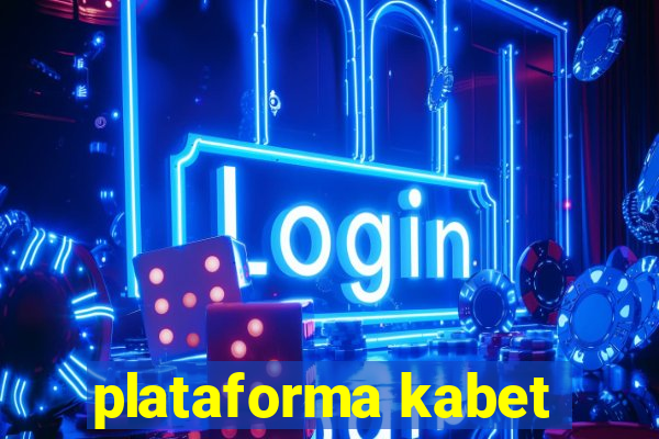 plataforma kabet