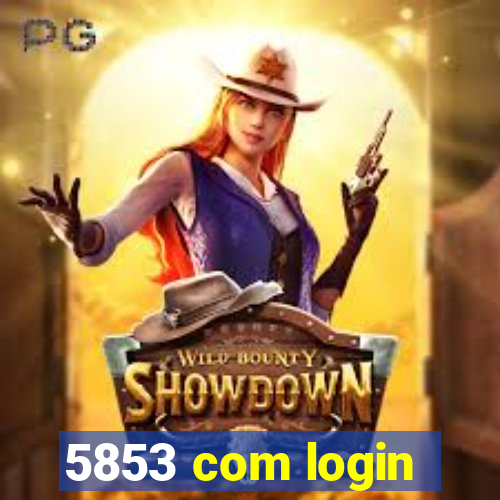 5853 com login