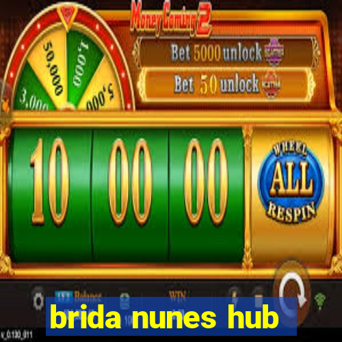 brida nunes hub