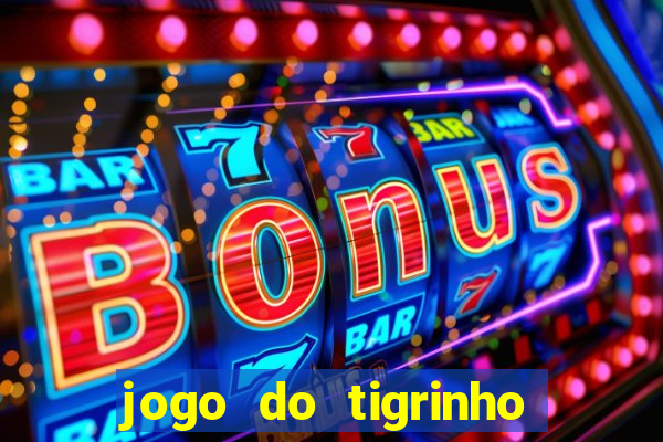 jogo do tigrinho pagando bem