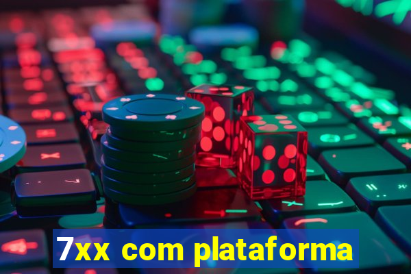 7xx com plataforma