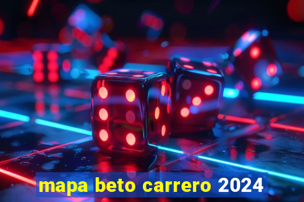 mapa beto carrero 2024