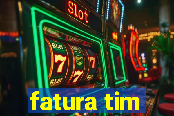 fatura tim