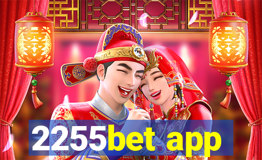 2255bet app