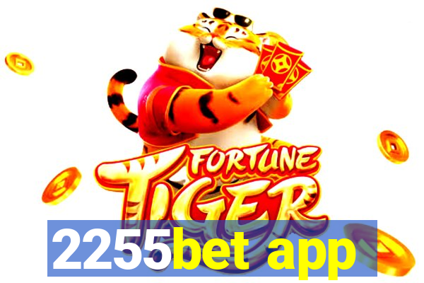 2255bet app