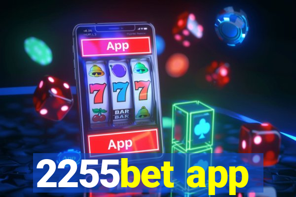 2255bet app