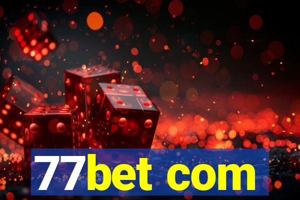 77bet com