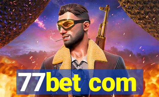 77bet com