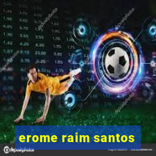 erome raim santos