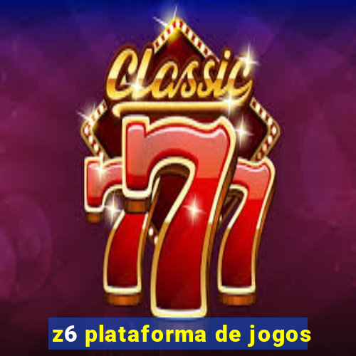 z6 plataforma de jogos