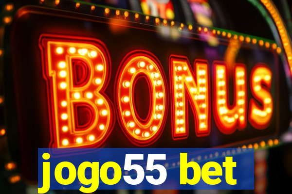 jogo55 bet