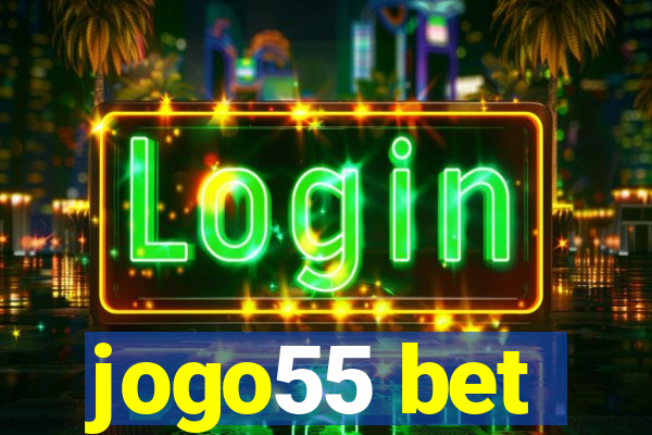 jogo55 bet