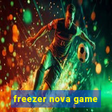 freezer nova game