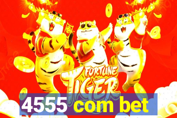 4555 com bet