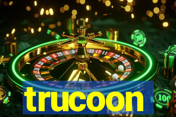 trucoon