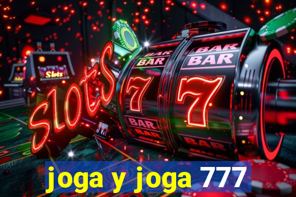 joga y joga 777