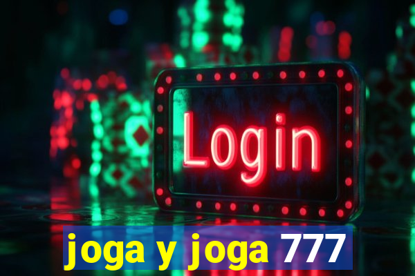 joga y joga 777