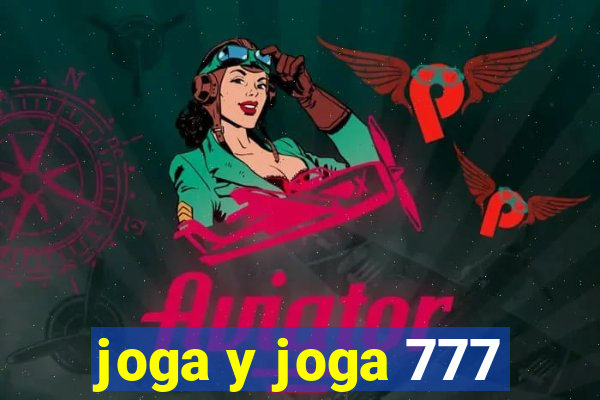 joga y joga 777