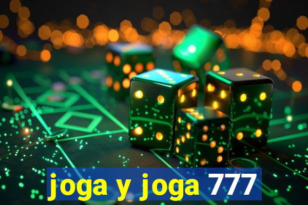 joga y joga 777