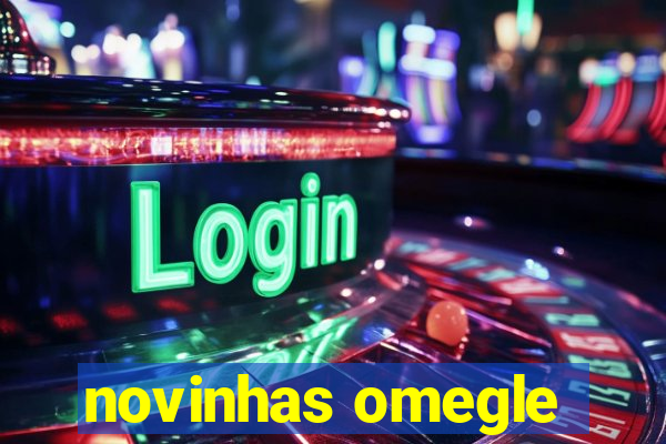 novinhas omegle