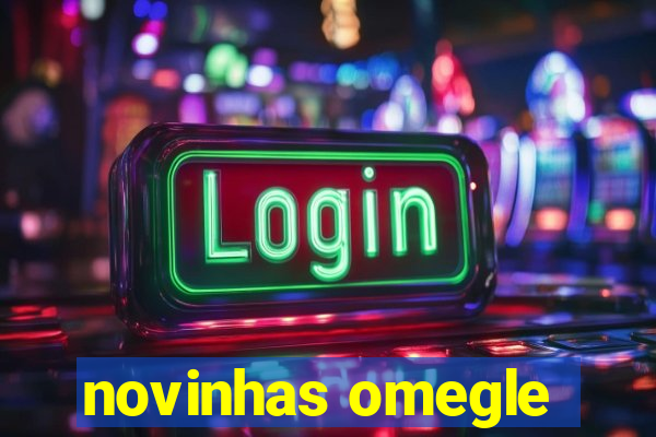 novinhas omegle