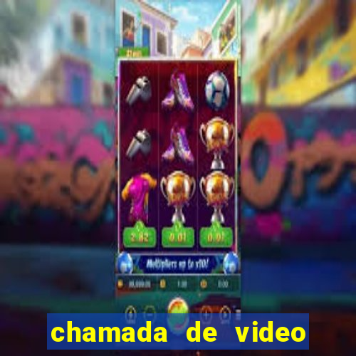 chamada de video garota de programa