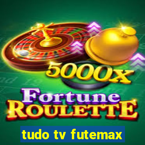 tudo tv futemax