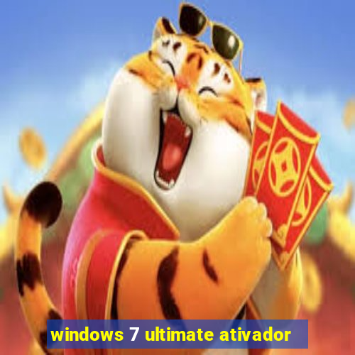 windows 7 ultimate ativador