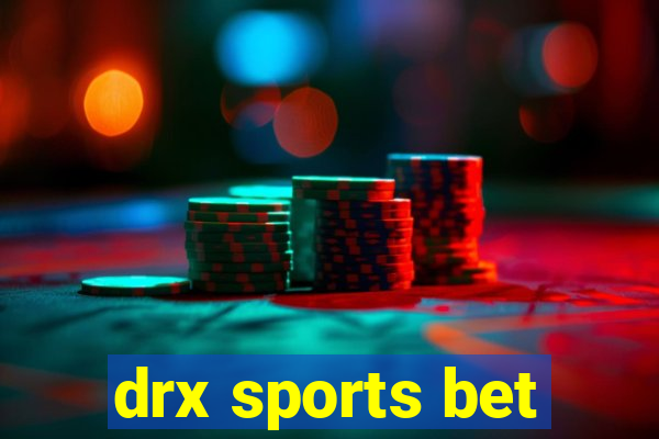 drx sports bet