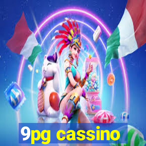 9pg cassino