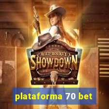 plataforma 70 bet