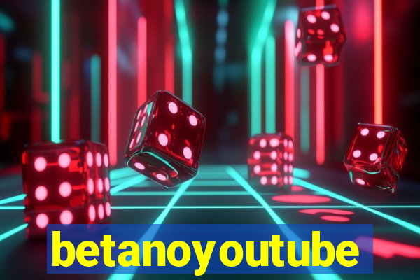 betanoyoutube