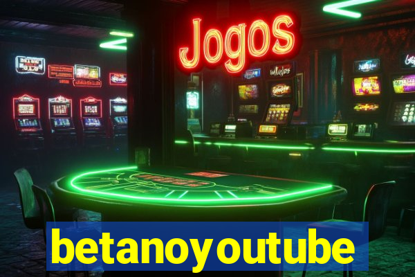 betanoyoutube