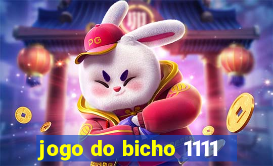 jogo do bicho 1111